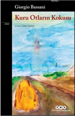 Kuru Otların Kokusu - Giorgio Bassani | Yeni ve İkinci El Ucuz Kitabın