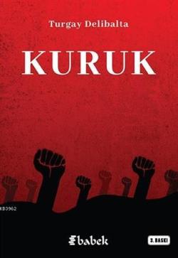 Kuruk - Turgay Delibalta | Yeni ve İkinci El Ucuz Kitabın Adresi