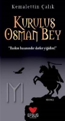 Kuruluş Osman Bey - Kemalettin Çalık | Yeni ve İkinci El Ucuz Kitabın 