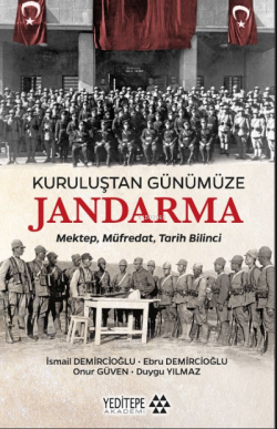 Kuruluştan Günümüze Jandarma - Duygu Yılmaz | Yeni ve İkinci El Ucuz K