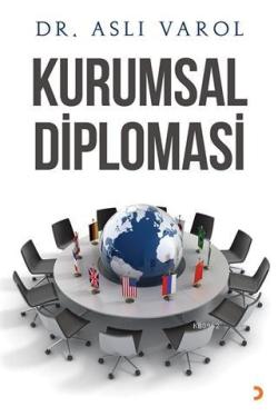 Kurumsal Diplomasi - Aslı Varol | Yeni ve İkinci El Ucuz Kitabın Adres