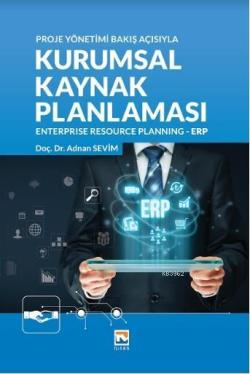 Kurumsal Kaynak Planlaması Enterprise Recource Planning - ERP - Adnan 