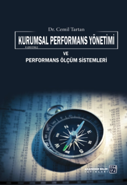 Kurumsal Performans Yönetimi ve Performans Ölçüm Sistemleri - Cemil Ta