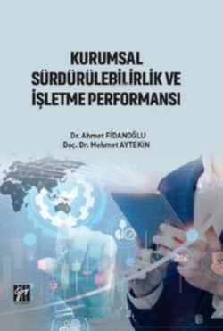 Kurumsal Sürdürülebilirlik ve İşletme Performansı - Mehmet Aytekin | Y