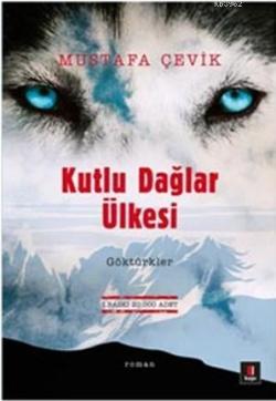 Kutlu Dağlar Ülkesi - Mustafa Çevik | Yeni ve İkinci El Ucuz Kitabın A