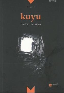 Kuyu - Fahri Ayhan | Yeni ve İkinci El Ucuz Kitabın Adresi