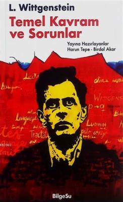 L. Wittgenstein: Temel Kavram ve Sorunlar - Harun Tepe Birdal Akar | Y