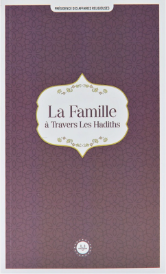 La Famille A Travers Les Hadiths (Hadislerle Aile) Fransızca