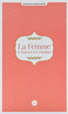 La Femme A Travers Les Hadiths (Hadislerle Kadın) Fransızca