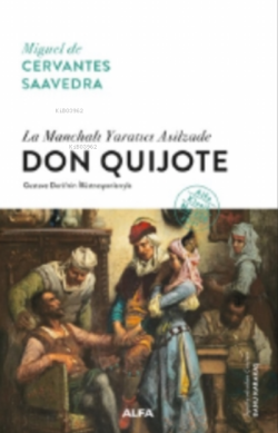 La Manchalı Yaratıcı Asilzade Don Quijote - Cervantes | Yeni ve İkinci