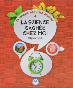 La Science Cachee Chez Moi (Evimde Saklı Bilim) Fransızca - Bilgenur Ç