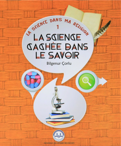 La Science Cachee Dans Le Savoir (İlimde Saklı Bilim) Fransızca - Bilg