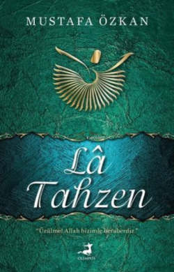 La Tahzen - Mustafa Özkan | Yeni ve İkinci El Ucuz Kitabın Adresi