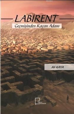 Labirent - Ali Kaya | Yeni ve İkinci El Ucuz Kitabın Adresi