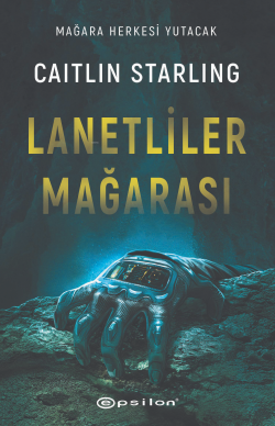 Lanetliler Mağarası - Caitlin Starling | Yeni ve İkinci El Ucuz Kitabı