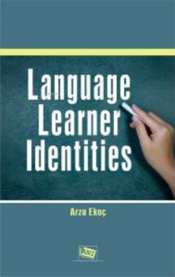 Language Learner Identities - Arzu Ekoç | Yeni ve İkinci El Ucuz Kitab