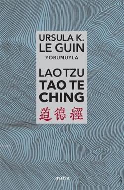 Lao Tzu : Tao Te Ching - | Yeni ve İkinci El Ucuz Kitabın Adresi