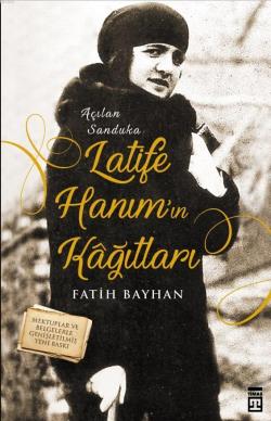 Latife Hanım'ın Kağıtları - Fatih Bayhan | Yeni ve İkinci El Ucuz Kita