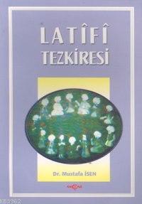 Latifi Tezkiresi - Mustafa İsen | Yeni ve İkinci El Ucuz Kitabın Adres