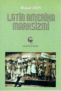 Latin Amerika Marksizmi - Michael Löwy | Yeni ve İkinci El Ucuz Kitabı