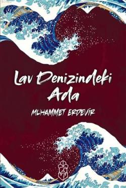Lav Denizindeki Ada - Muhammet Erdevir | Yeni ve İkinci El Ucuz Kitabı