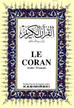 LE CORAN; Kur'ân-ı Kerîm ve  Fransızca Meali (orta boy, ipek şamua kâğıt, ciltli)