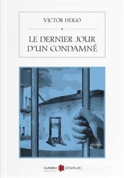 Le Dernier Jour D'un Condamne - Victor Hugo- | Yeni ve İkinci El Ucuz 