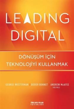 Leading Digital - George Westerman | Yeni ve İkinci El Ucuz Kitabın Ad