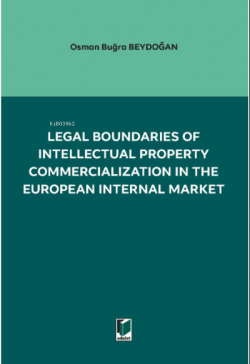 Legal Boundaries of Intellectual Property Commercialization in the Eur