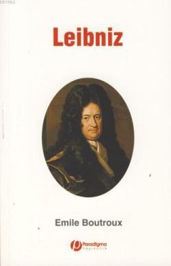 Leibniz - Emile Boutroux | Yeni ve İkinci El Ucuz Kitabın Adresi