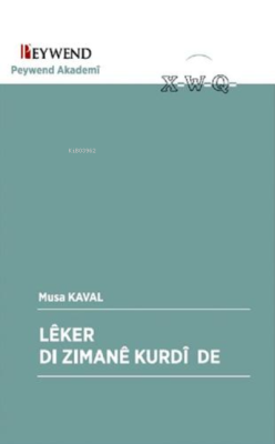 Lêker Dı Zımanê Kurdî De - Musa Kaval | Yeni ve İkinci El Ucuz Kitabın