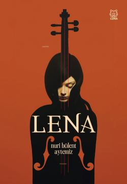 Lena - Nuri Bülent Aytemiz | Yeni ve İkinci El Ucuz Kitabın Adresi
