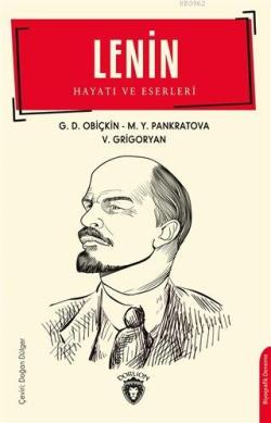 Lenin; Hayatı ve Eserleri
