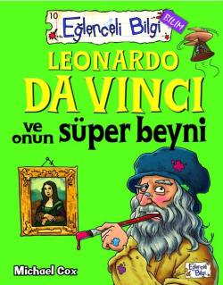 Leonardo Da Vinci ve Onun Süper Beyni - Michael Cox | Yeni ve İkinci E