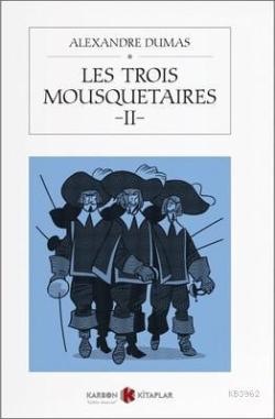 Les Trois Mousquetaires 2 - Alexandre Dumas | Yeni ve İkinci El Ucuz K