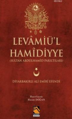 Levamiü'l-Hamidiyye - DİYARBAKIRLI ALİ EMİRİ EFENDİ | Yeni ve İkinci E