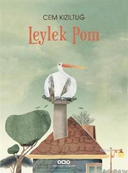 Leylek Pom - Cem Kızıltuğ | Yeni ve İkinci El Ucuz Kitabın Adresi