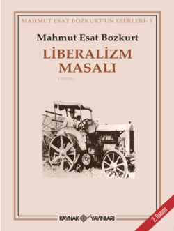 Liberalizm Masalı - Mahmut Esat Bozkurt | Yeni ve İkinci El Ucuz Kitab