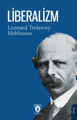Liberalizm - Leonard Trelawny Hobhouse | Yeni ve İkinci El Ucuz Kitabı