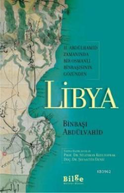 Libya - Binbaşı Abdülvahid | Yeni ve İkinci El Ucuz Kitabın Adresi
