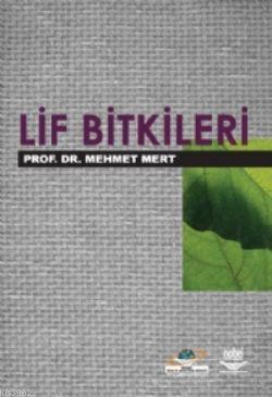 Lif Bitkileri - Mehmet Mert | Yeni ve İkinci El Ucuz Kitabın Adresi