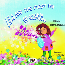 Lila And The First Day Of School Hooray - Seda Yılmaz Saka | Yeni ve İ