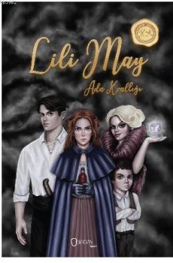 Lili May Ada Krallığı - Kolektif | Yeni ve İkinci El Ucuz Kitabın Adre