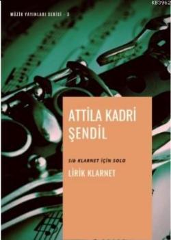 Lirik Klarnet - Attila Kadri Şendil | Yeni ve İkinci El Ucuz Kitabın A