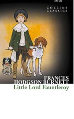 Little Lord Fauntleroy (Collins Classics) - Frances Hodgson Burnett | 