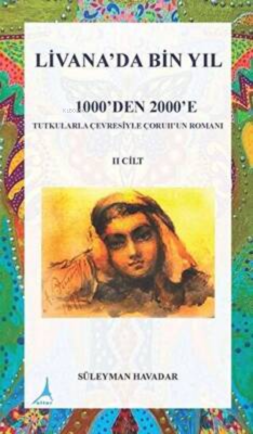 Livanada Bin Yıl 1000'den 2000'e (2. Cilt) - Süleyman Havadar | Yeni v