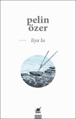 Liya Lu - Pelin Özer | Yeni ve İkinci El Ucuz Kitabın Adresi