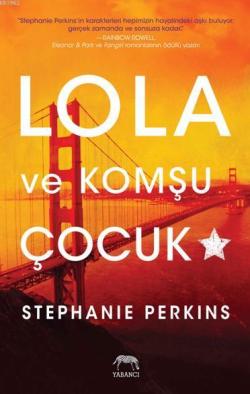 Lola ve Komşu Çocuk - Stephanie Perkins | Yeni ve İkinci El Ucuz Kitab