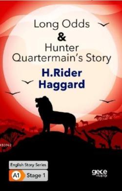 Long Odds & Hunter Quartermain's Story - H.RİDER HAGGARD | Yeni ve İki