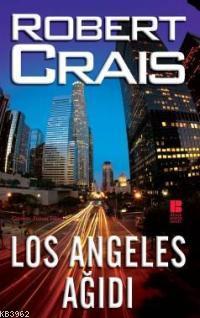Los Angeles Ağıdı - Robert Crais | Yeni ve İkinci El Ucuz Kitabın Adre